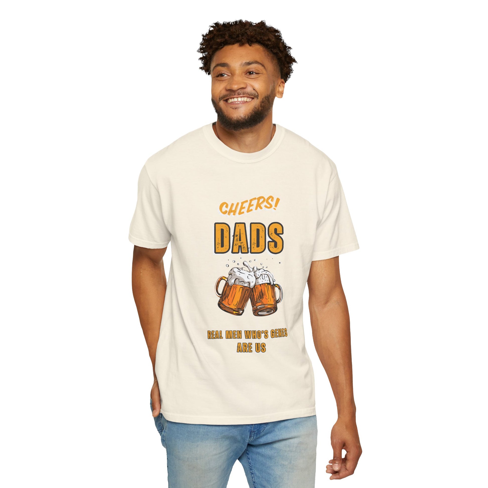 Cheers Dad Real Men Whose Genes Are Us Tee White T-Shirt