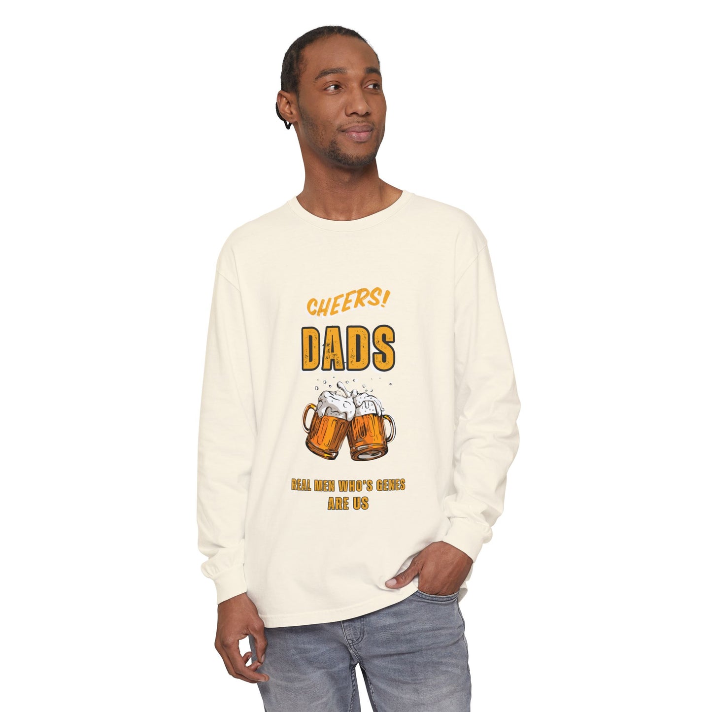 Cheers Dads Real Men Whose Genes Are Us Long Sleeve Tee Ivory Long-sleeve