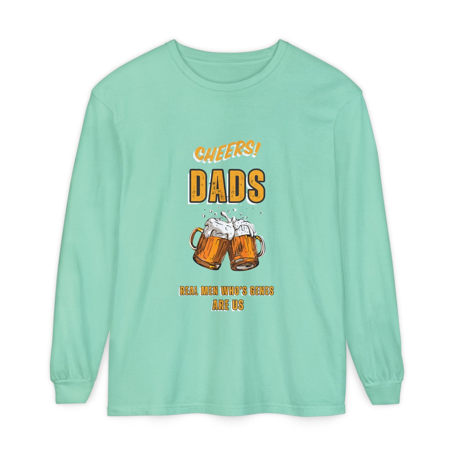 Cheers Dads Real Men Whose Genes Are Us Long Sleeve Tee Island Reef Long-sleeve