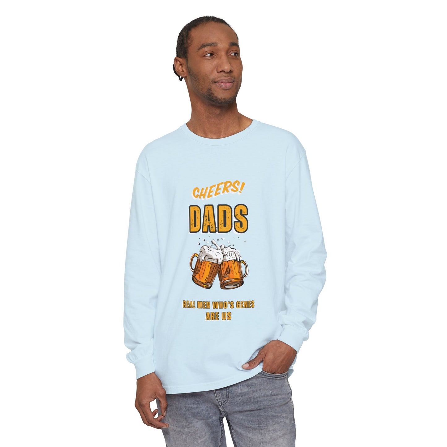 Cheers Dads Real Men Whose Genes Are Us Long Sleeve Tee Chambray Long-sleeve