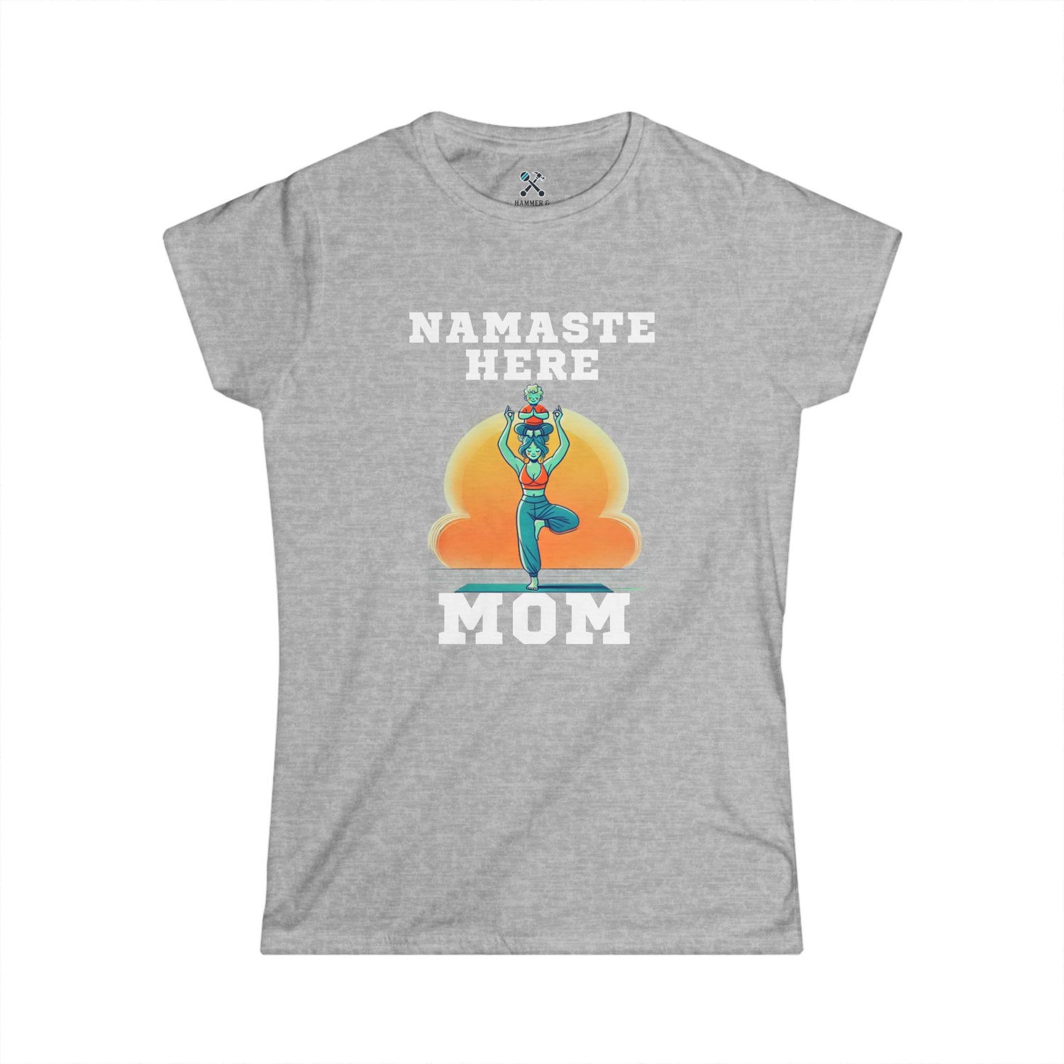 Namaste Here Mom Fitted Tee Sport Grey T-Shirt