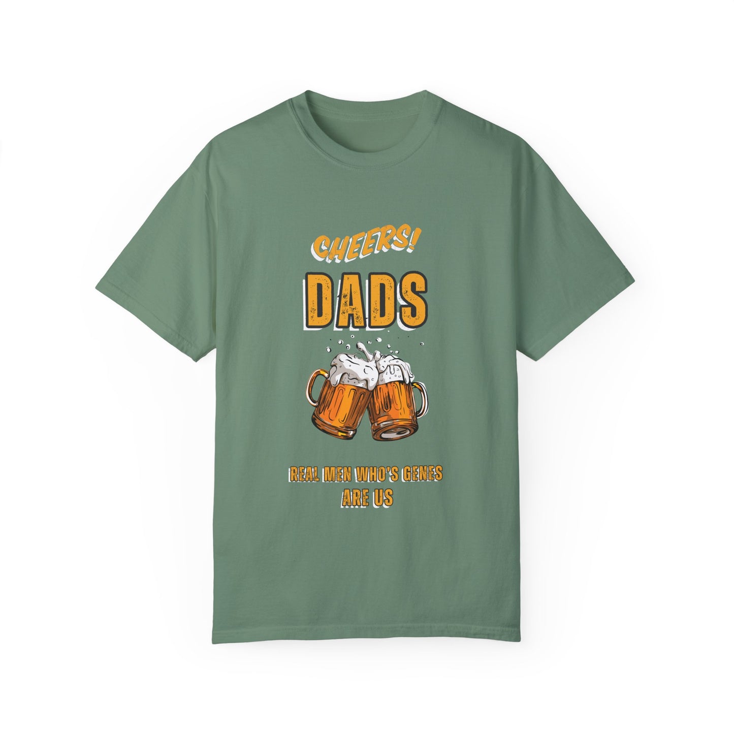 Cheers Dad Real Men Whose Genes Are Us Tee Light Green T-Shirt