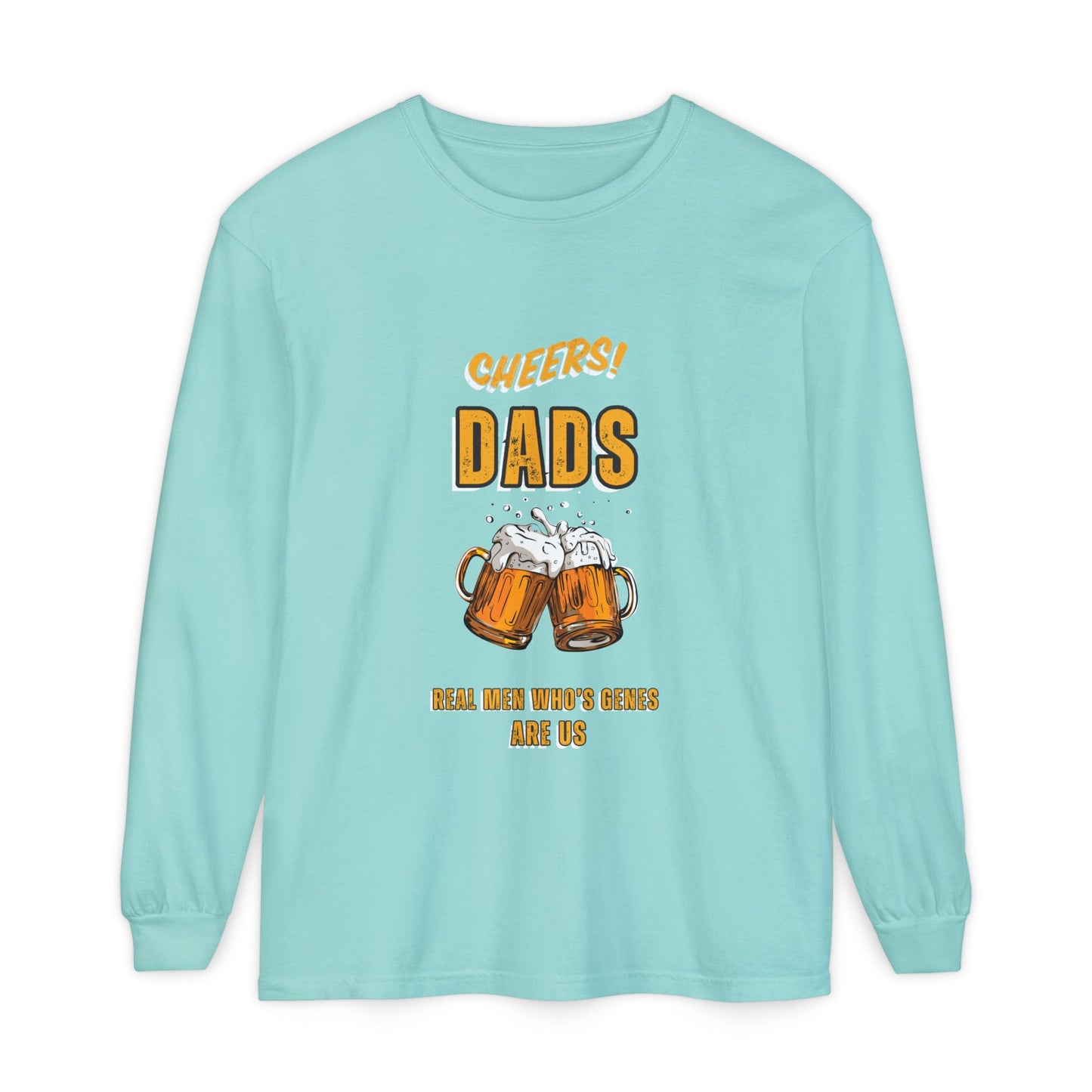 Cheers Dads Real Men Whose Genes Are Us Long Sleeve Tee Chalky Mint Long-sleeve