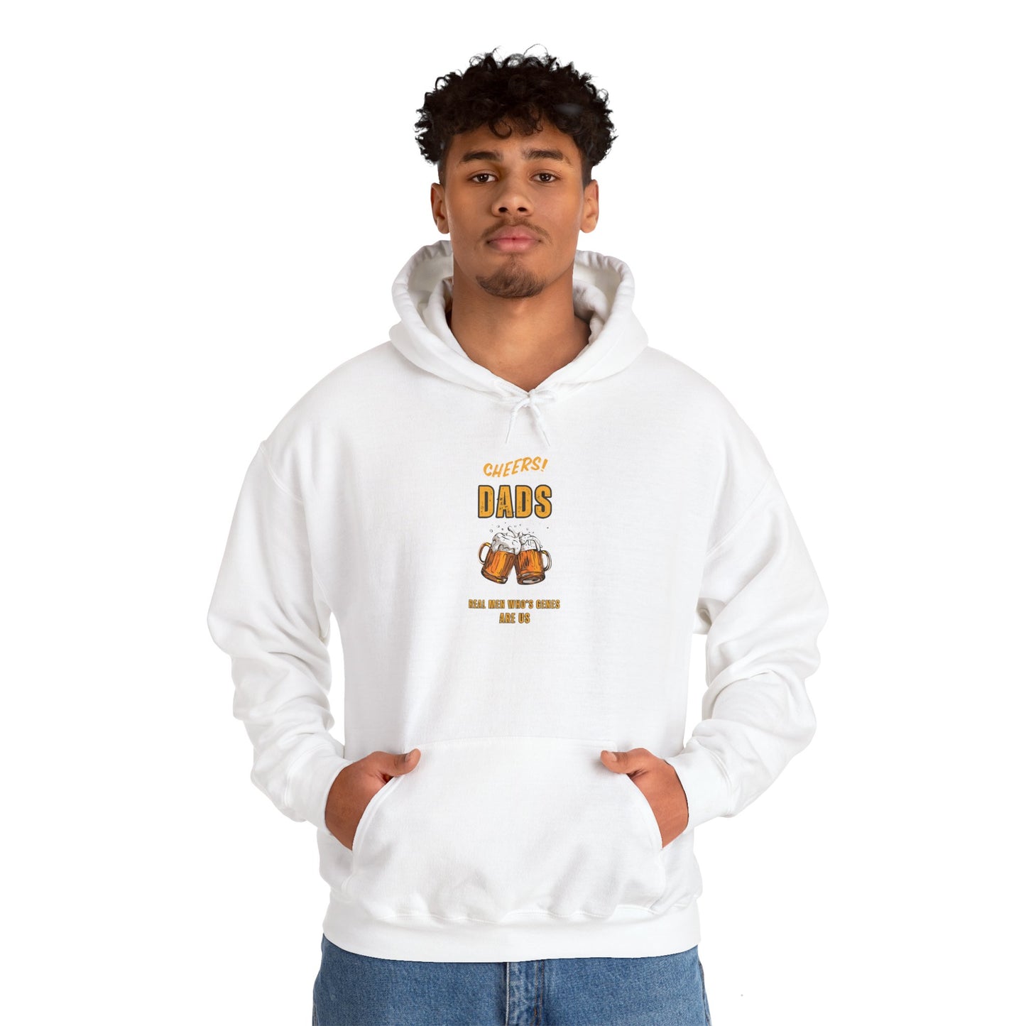 Cheers Dads Real Men Whose Genes Are Us Hoodie White Hoodie