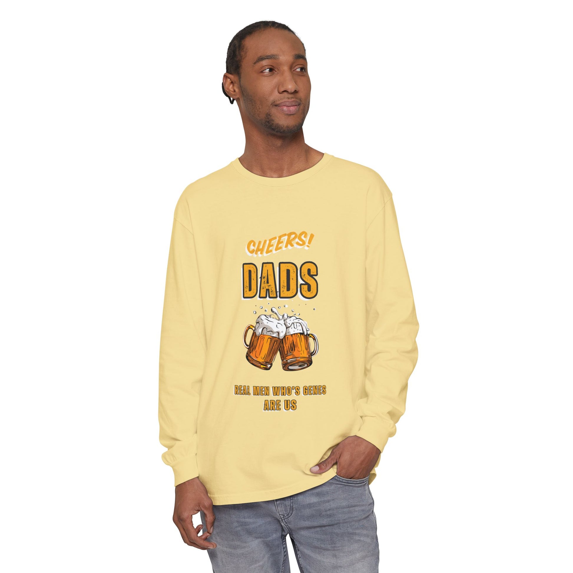 Cheers Dads Real Men Whose Genes Are Us Long Sleeve Tee Butter Long-sleeve