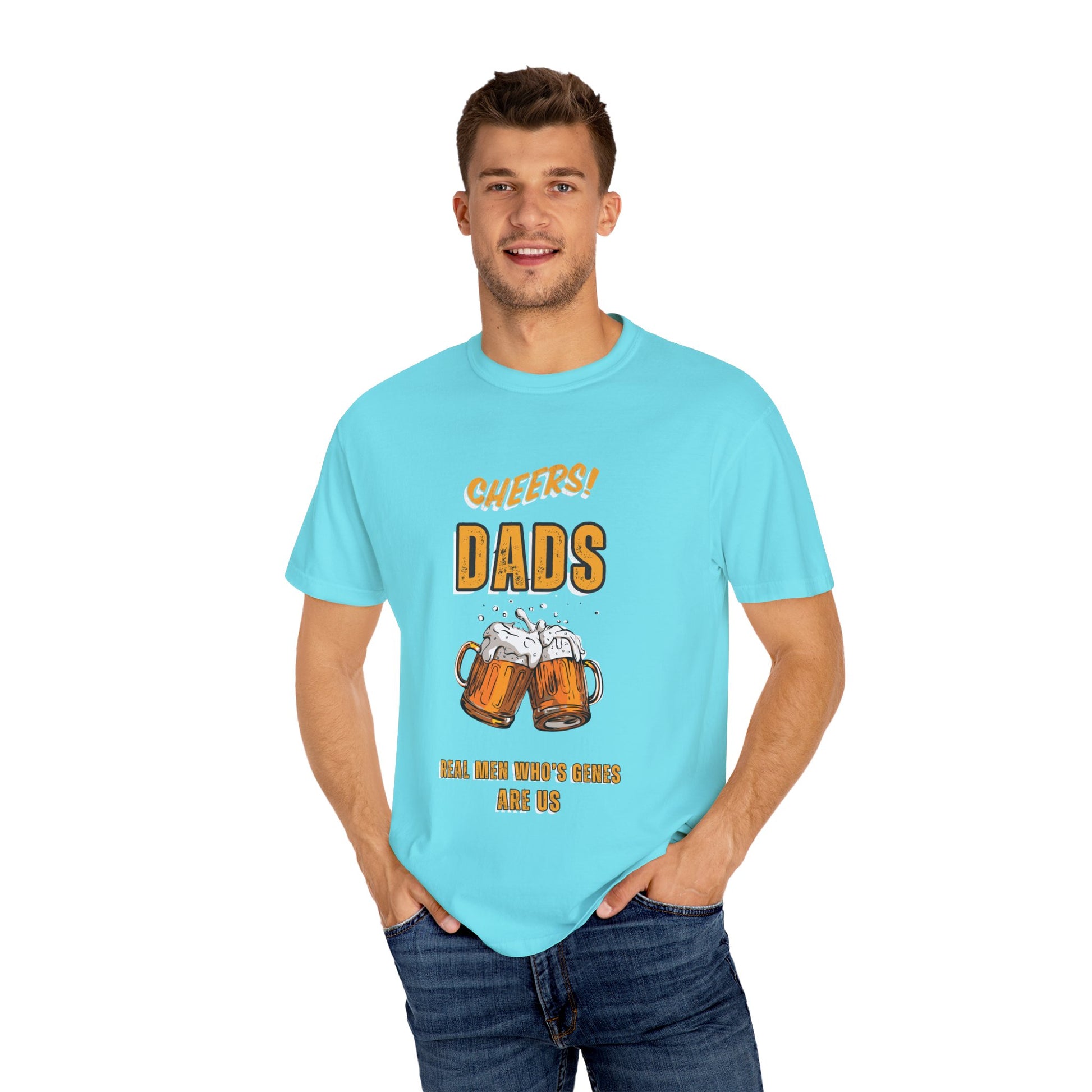 Cheers Dad Real Men Whose Genes Are Us Tee Lagoon Blue T-Shirt