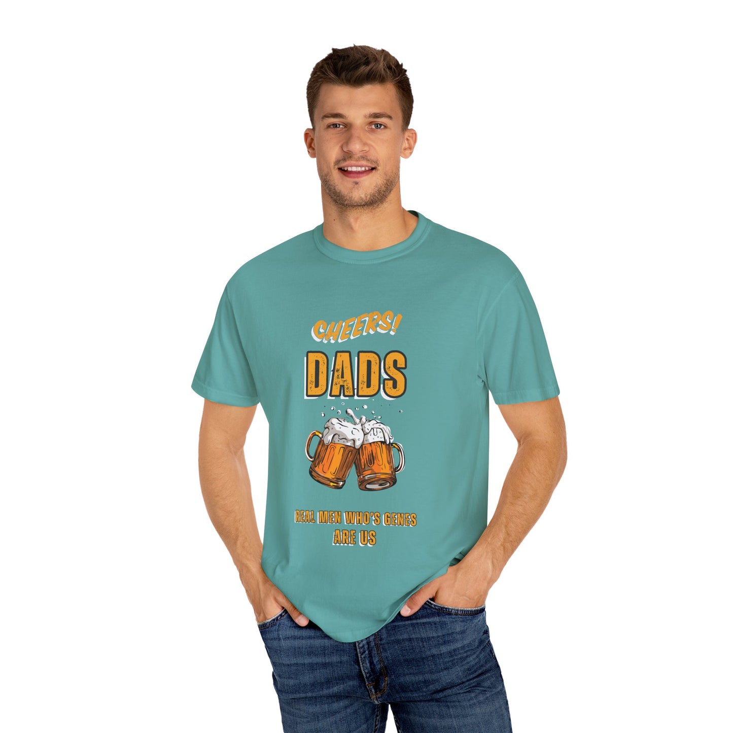 Cheers Dad Real Men Whose Genes Are Us Tee Seafoam T-Shirt